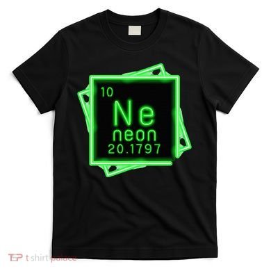 Neon Element Chemistry Periodic Table Science Nerd T-Shirt