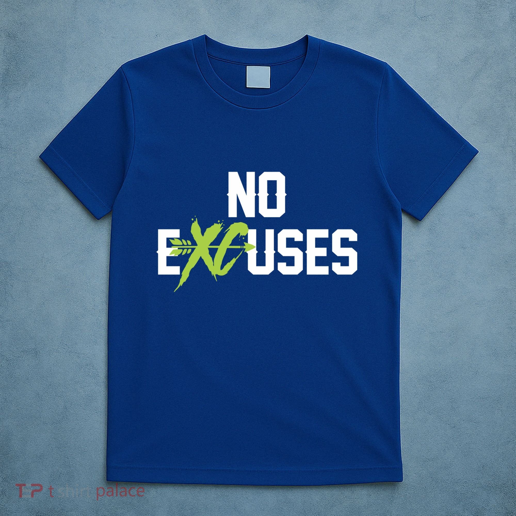 No Excuses Cross Country Track Running Jogger Funny Gift Meaningful Gift T-Shirt