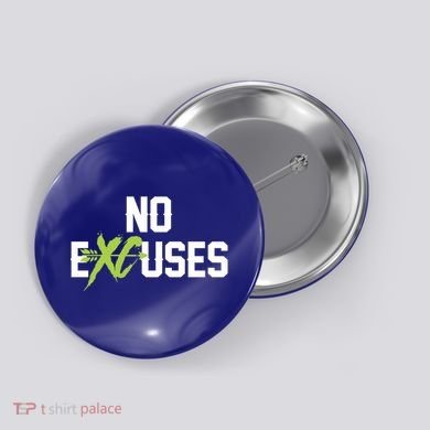 No Excuses Cross Country Track Running Jogger Funny Gift Meaningful Gift Button
