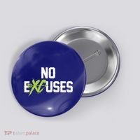 No Excuses Cross Country Track Running Jogger Funny Gift Meaningful Gift Button thumb 0