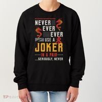 Never Ever Ever Use A Joker Gambler Loves Board Game Mahjong Women's Sweatshirt thumb 0