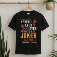 Never Ever Ever Use A Joker Gambler Loves Board Game Mahjong T-Shirt thumb 2