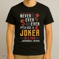 Never Ever Ever Use A Joker Gambler Loves Board Game Mahjong T-Shirt thumb 3