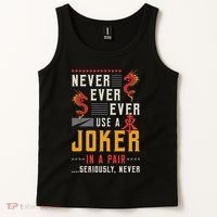 Never Ever Ever Use A Joker Gambler Loves Board Game Mahjong Tank Top thumb 2