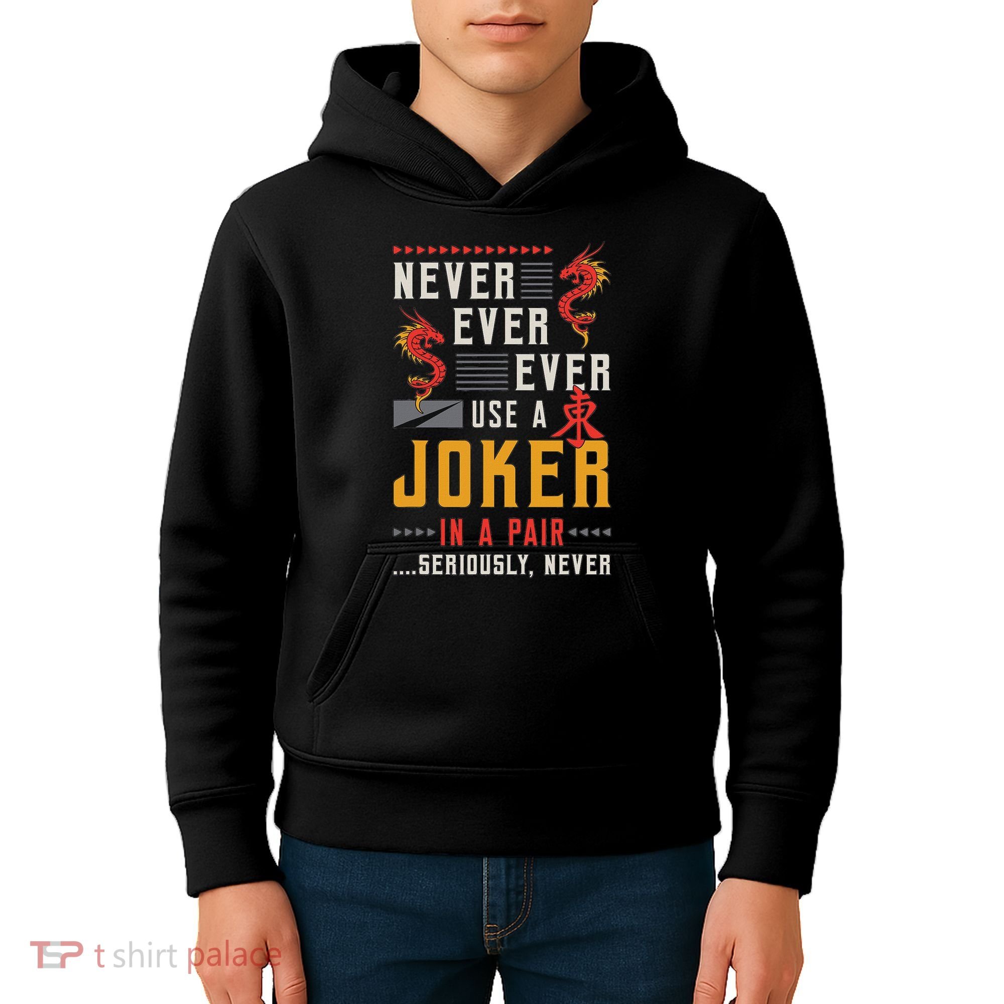 Never Ever Ever Use A Joker Gambler Loves Board Game Mahjong Kids Hoodie