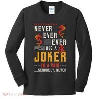 Never Ever Ever Use A Joker Gambler Loves Board Game Mahjong Kids Long Sleeve Shirt thumb 0