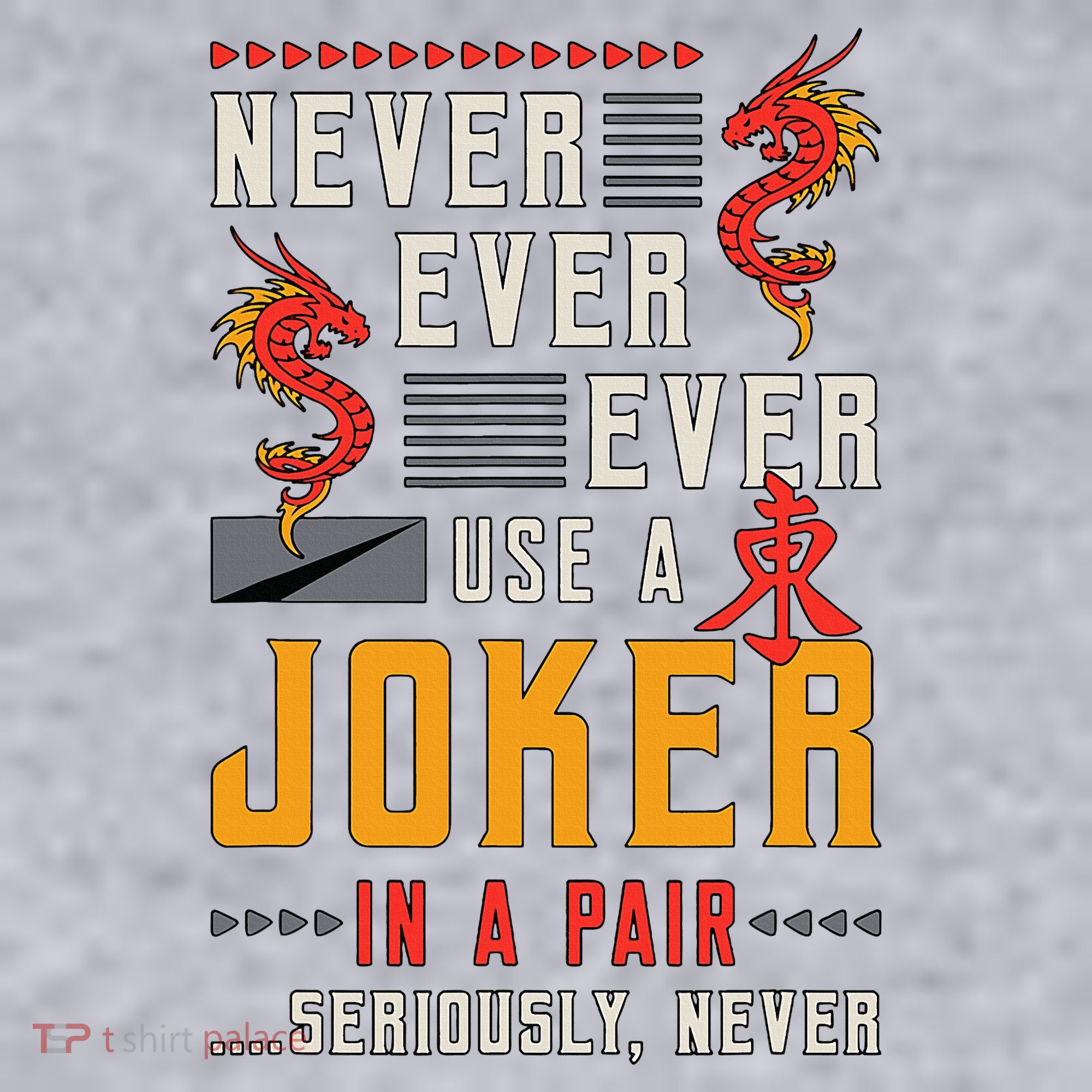Never Ever Ever Use A Joker Gambler Loves Board Game Mahjong Women's Sweatshirt