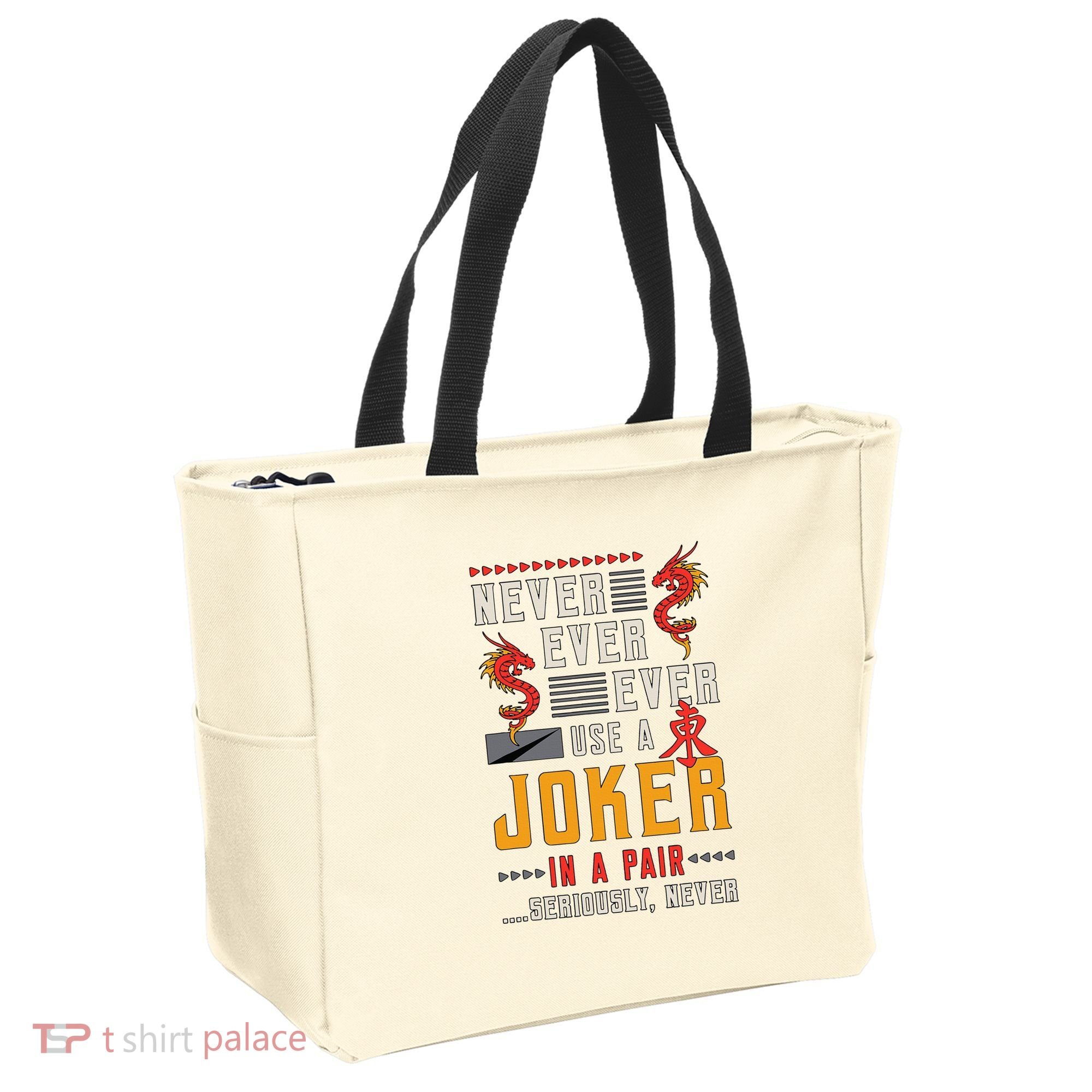 Never Ever Ever Use A Joker Gambler Loves Board Game Mahjong Tote Bag