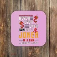 Never Ever Ever Use A Joker Gambler Loves Board Game Mahjong Coaster thumb 0