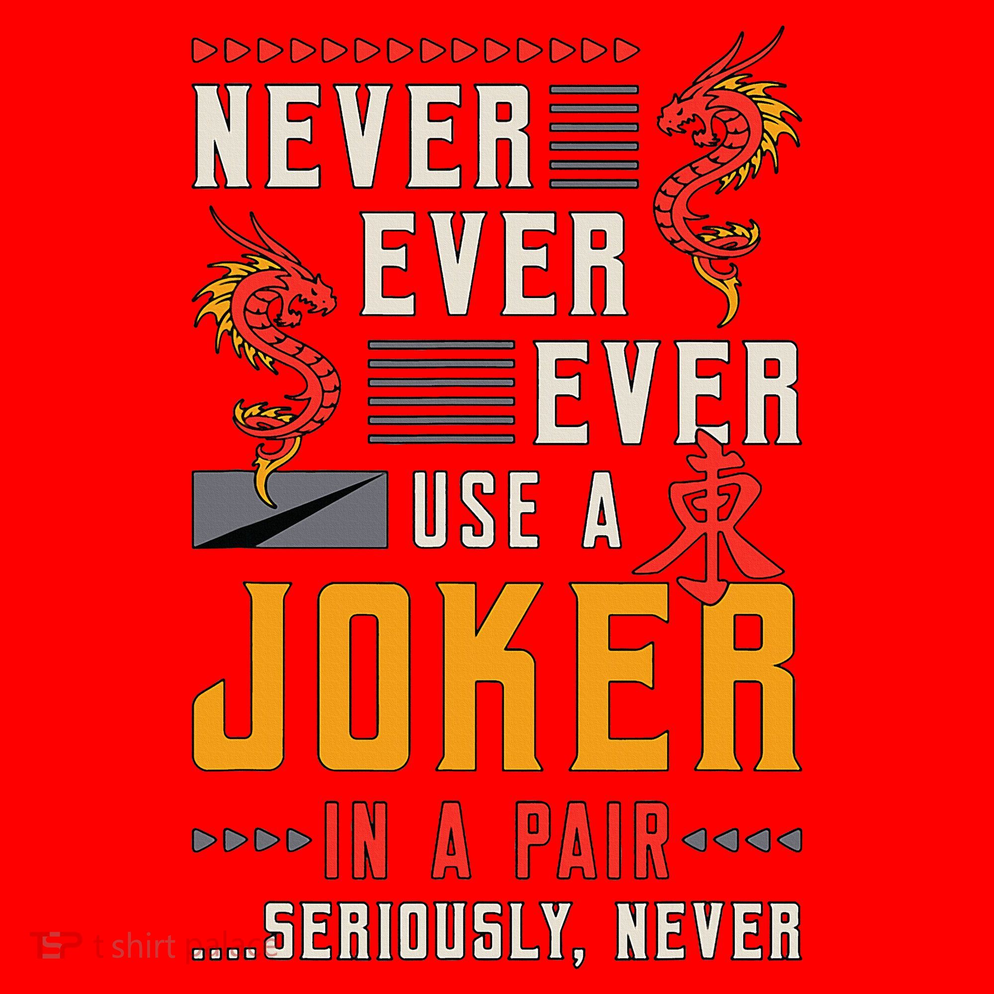 Never Ever Ever Use A Joker Gambler Loves Board Game Mahjong Santa Hat