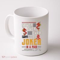 Never Ever Ever Use A Joker Gambler Loves Board Game Mahjong Coffee Mug thumb 0