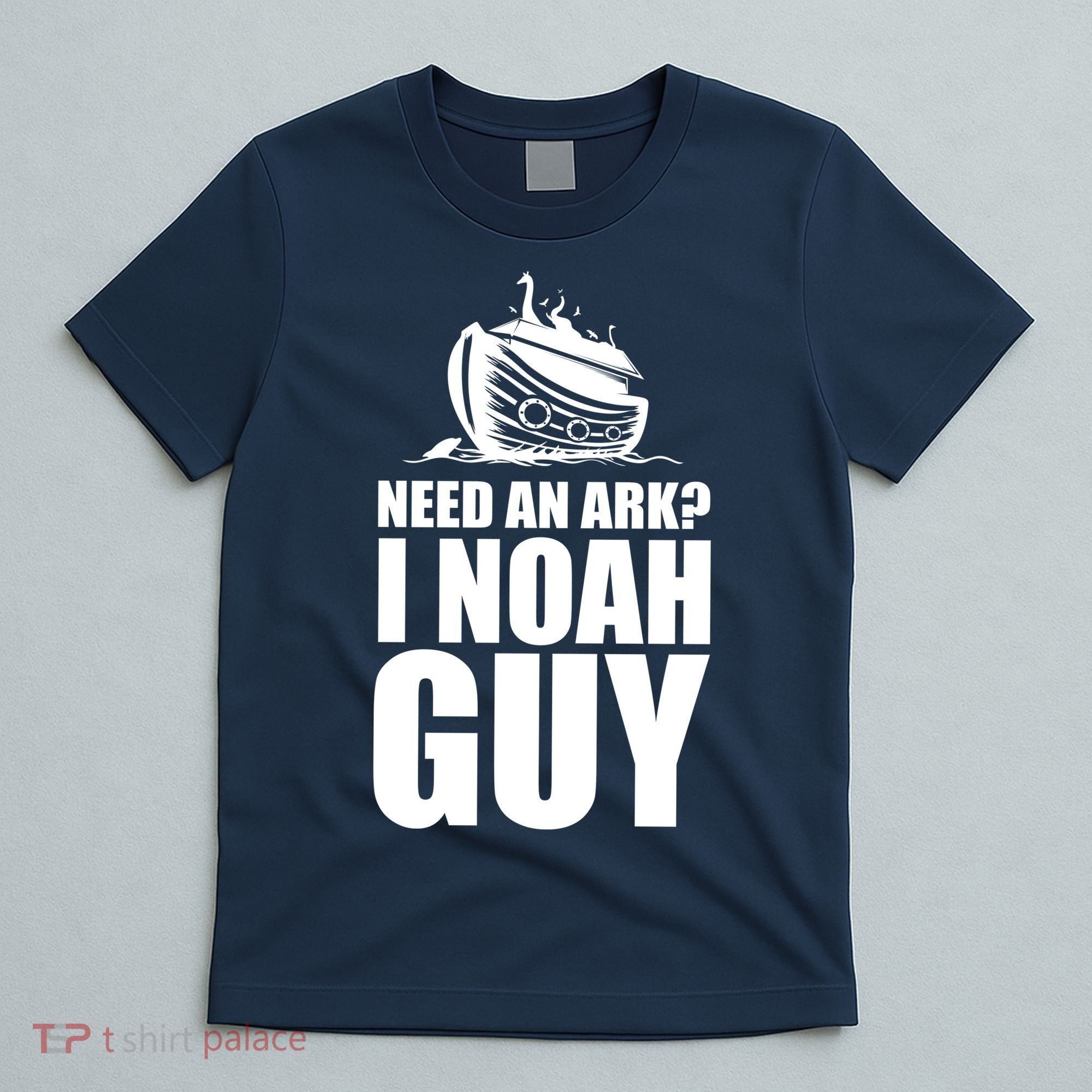 Need An Ark I Noah Guy T-Shirt