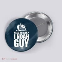 Need An Ark I Noah Guy Button thumb 0