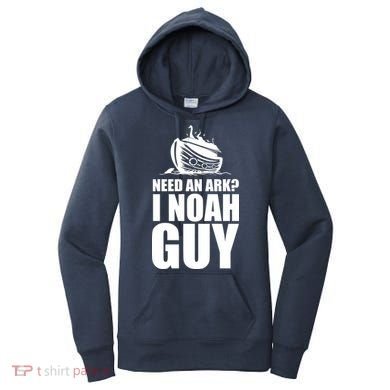 Need An Ark I Noah Guy Women's Hoodie