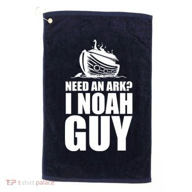 Need An Ark I Noah Guy Golf Towel