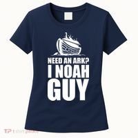 Need An Ark I Noah Guy Women's T-Shirt thumb 0
