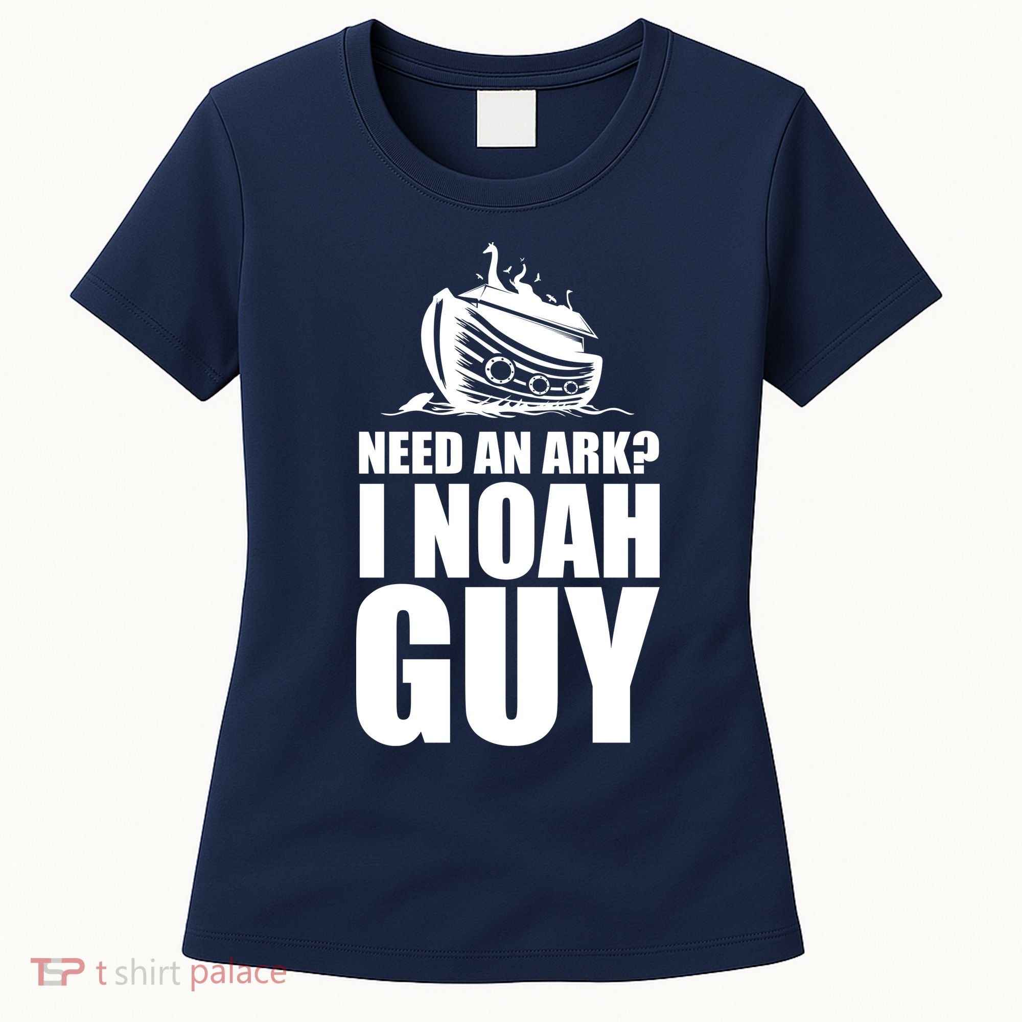 Need An Ark I Noah Guy Women's T-Shirt
