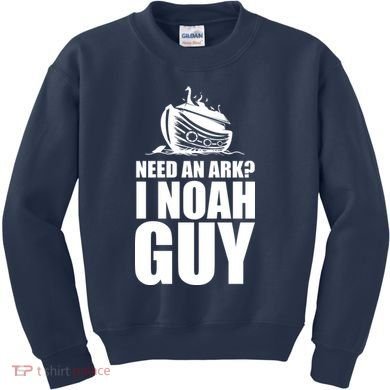 Need An Ark I Noah Guy Kids Sweatshirt