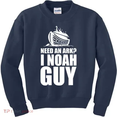 Need An Ark I Noah Guy Kids Sweatshirt