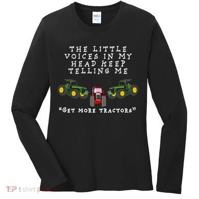 Need More Tractors Funny Farming Women's Long Sleeve Shirt
