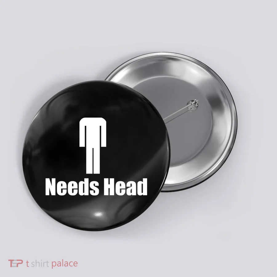 Needs Head Button