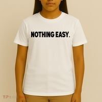 Nothing Easy Funny English T-Shirt thumb 4
