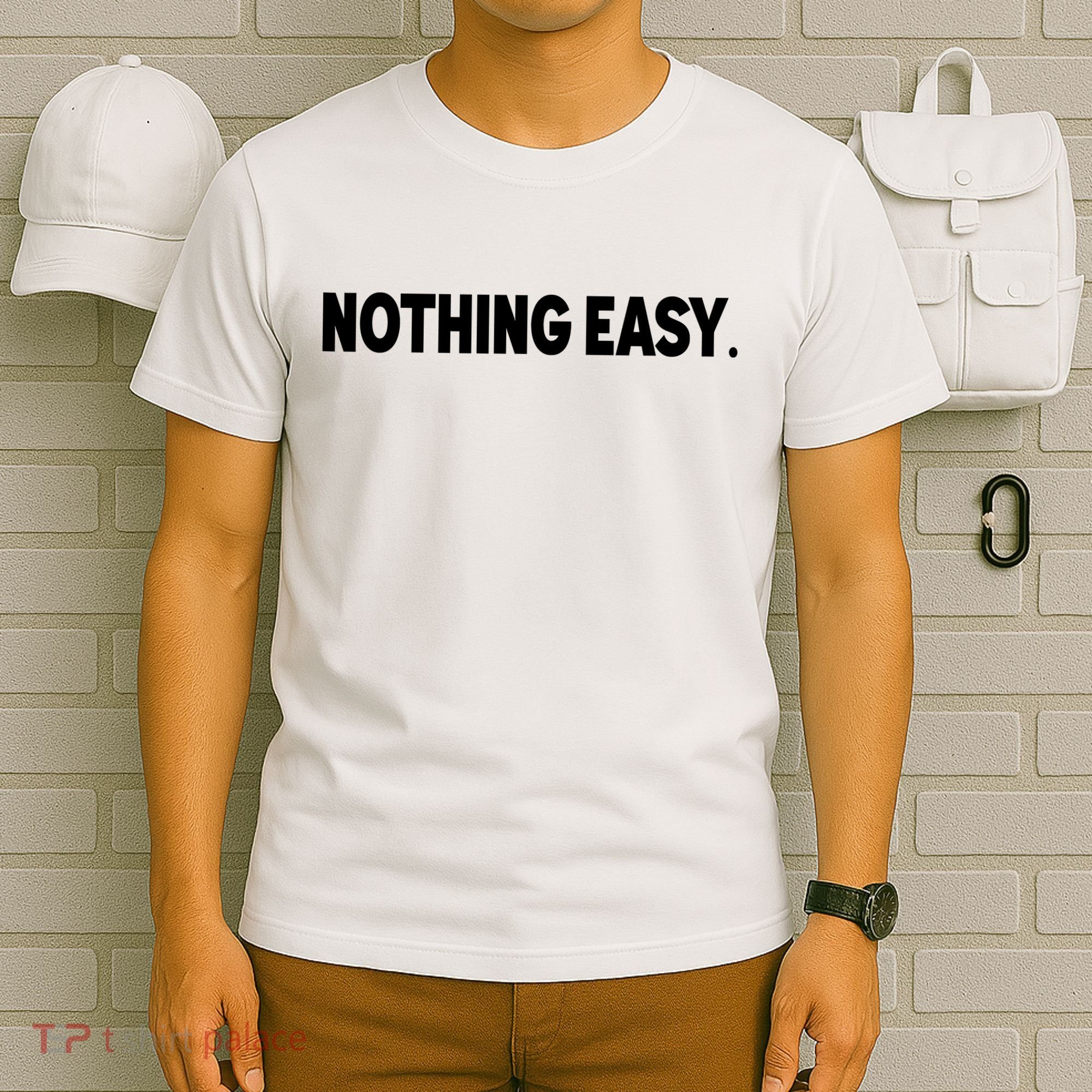 Nothing Easy Funny English T-Shirt