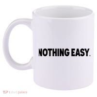 Nothing Easy Funny English 11oz C Handle Ceramic Mug thumb 2