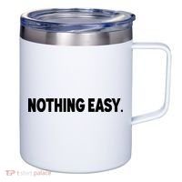 Nothing Easy Funny English 12oz Stainless Steel Coffee Mug thumb 0