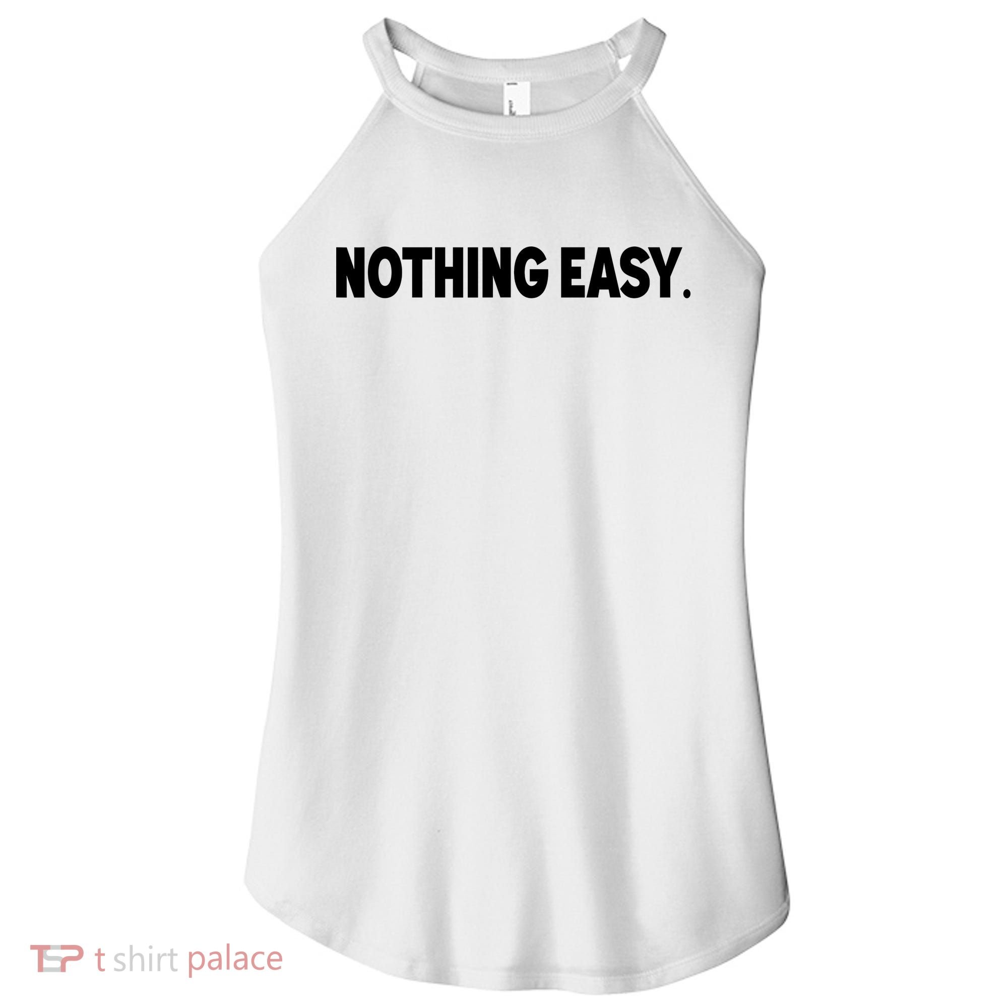 Nothing Easy Funny English Women's Perfect Tri Rocker Tank