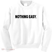 Nothing Easy Funny English Kids Sweatshirt thumb 0