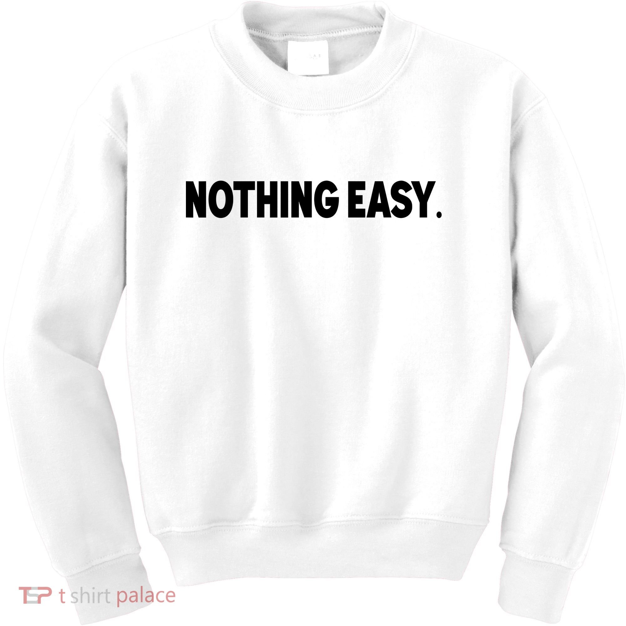 Nothing Easy Funny English Kids Sweatshirt