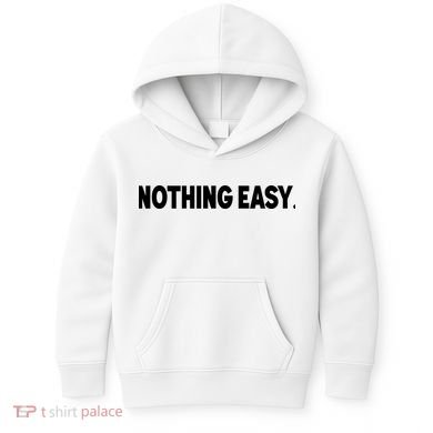 Nothing Easy Funny English Kids Hoodie