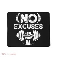 No Excuses Funny Bodybuilding Gym Workout Mousepad thumb 0