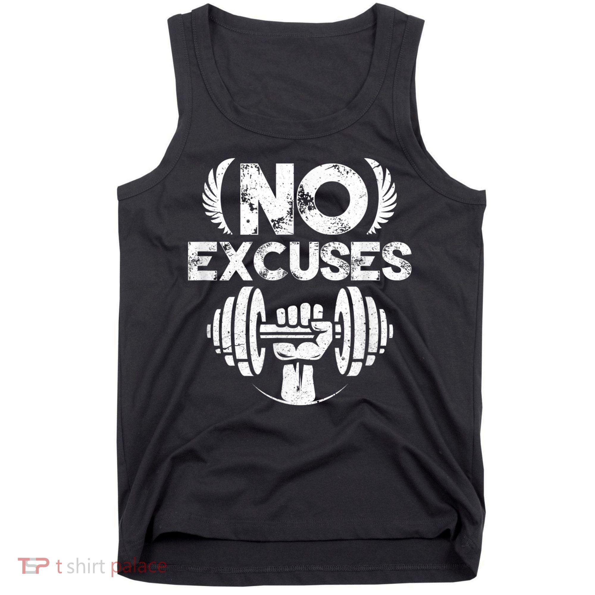 No Excuses Funny Bodybuilding Gym Workout Tank Top