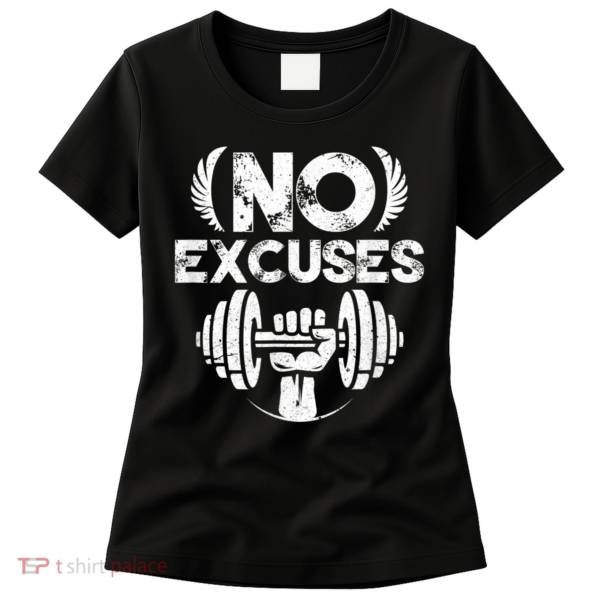 No Excuses Funny Bodybuilding Gym Workout Women's T-Shirt