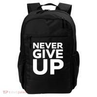 Never Ever Give Up Inspirational Motivational Quotes Saying Backpack thumb 0