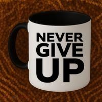 Never Ever Give Up Inspirational Motivational Quotes Saying Coffee Mug thumb 2