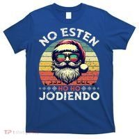 No Esten Ho Ho Jodiendo Santa Christmas T-Shirt thumb 0