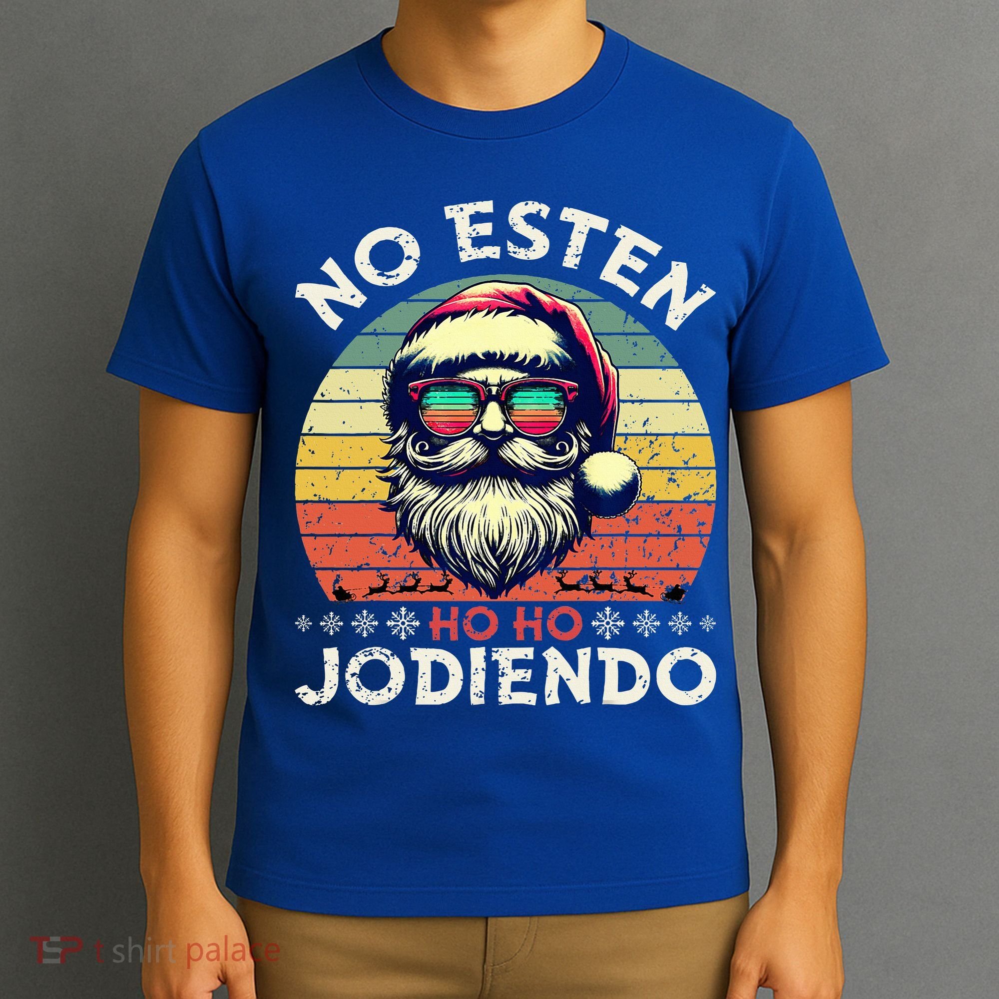 No Esten Ho Ho Jodiendo Santa Christmas T-Shirt