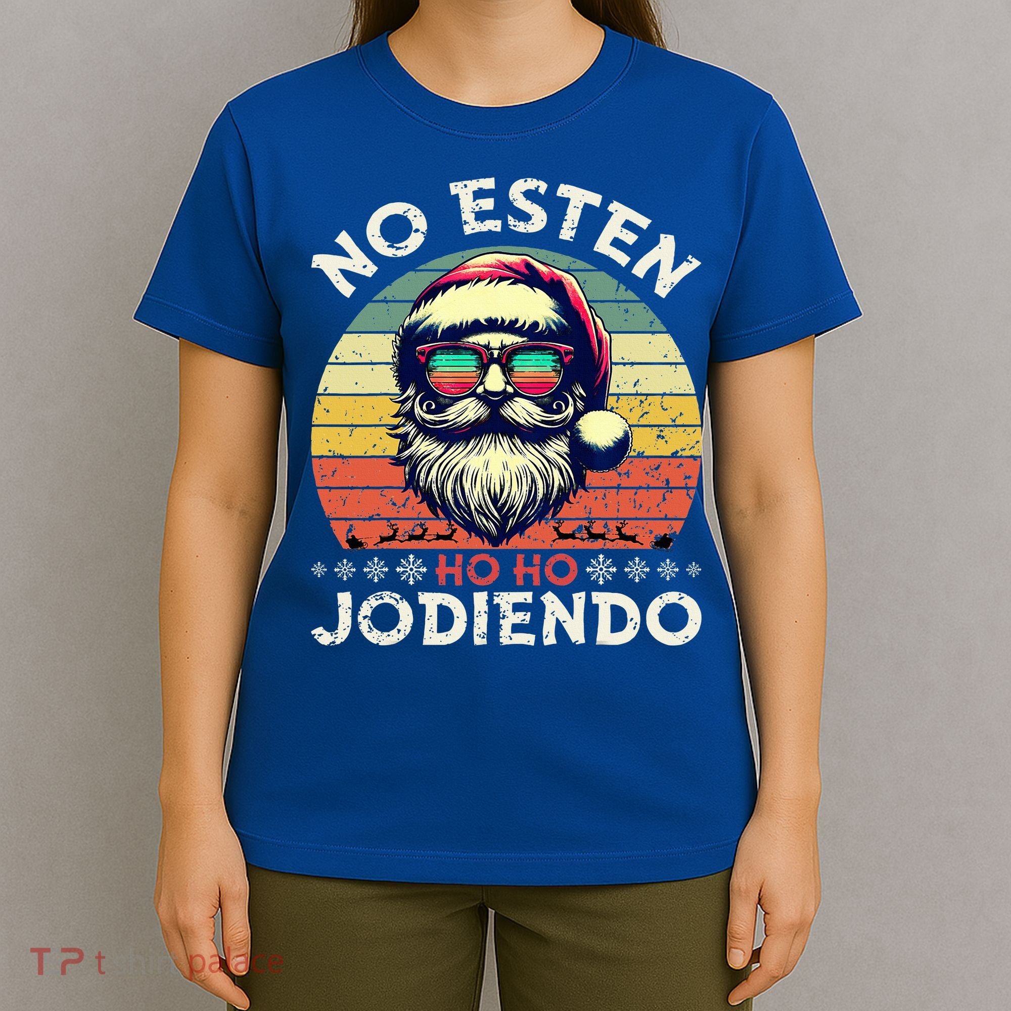 No Esten Ho Ho Jodiendo Santa Christmas T-Shirt