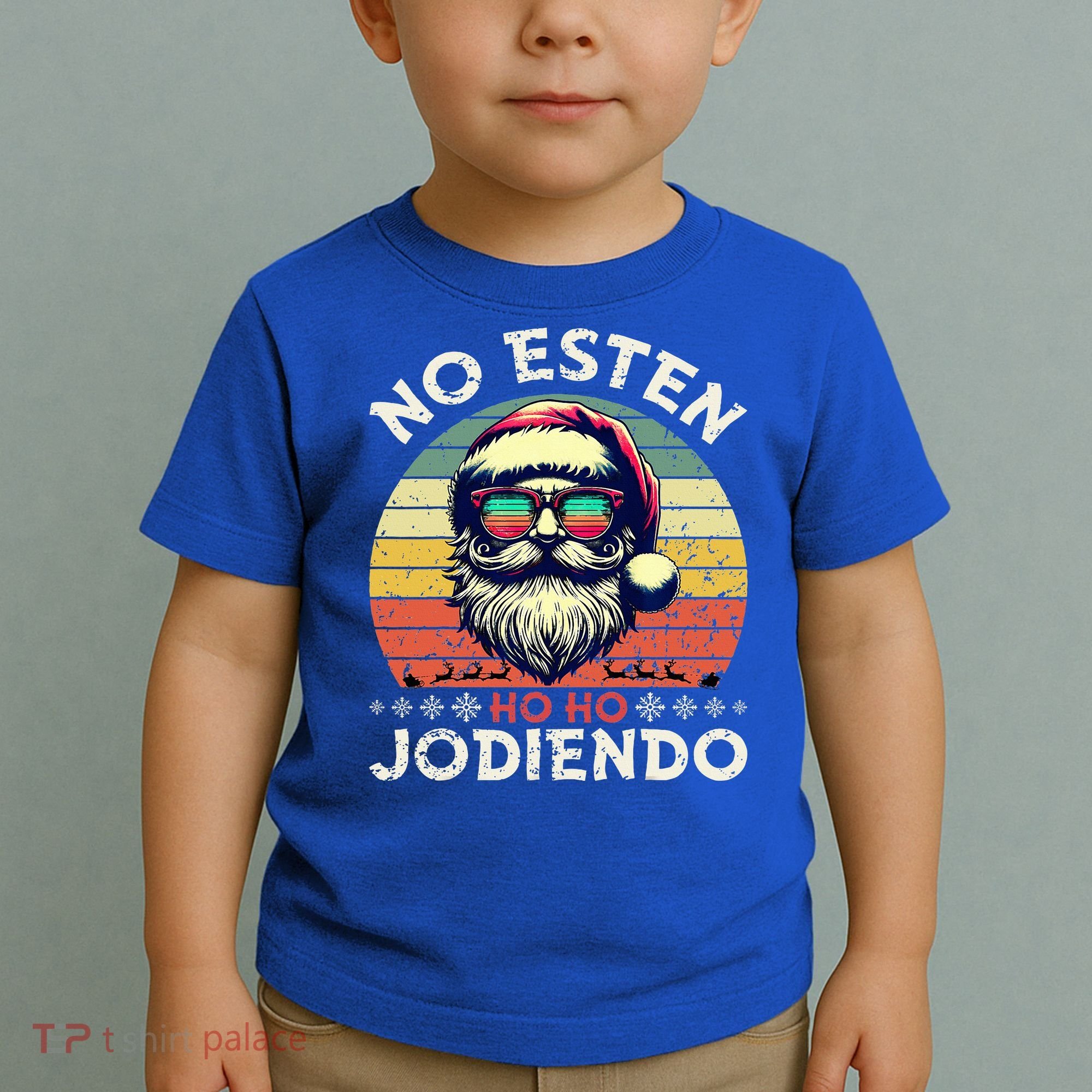 No Esten Ho Ho Jodiendo Santa Christmas Toddler T-Shirt