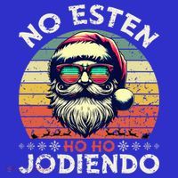 No Esten Ho Ho Jodiendo Santa Christmas Women's T-Shirt thumb 6