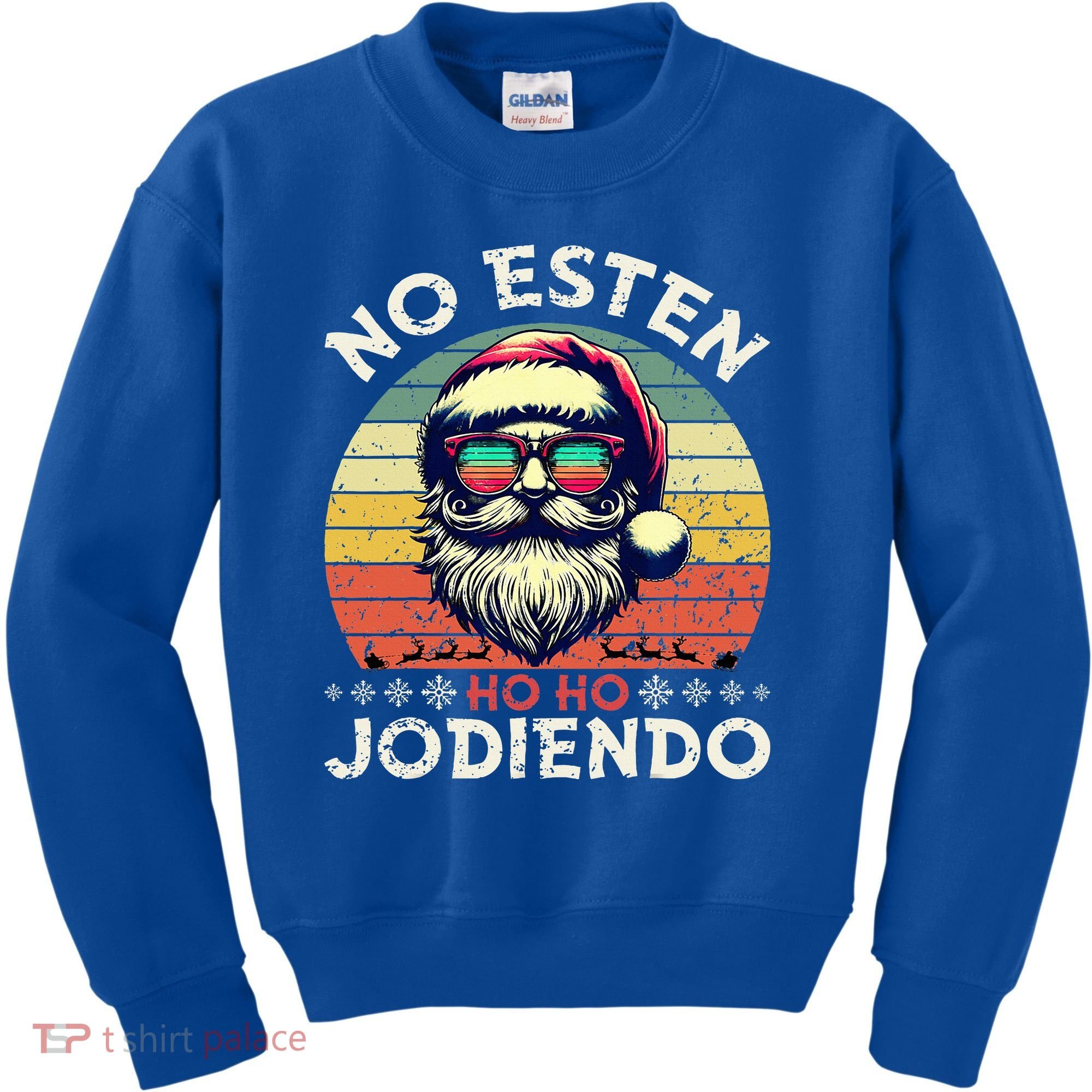 No Esten Ho Ho Jodiendo Santa Christmas Kids Sweatshirt