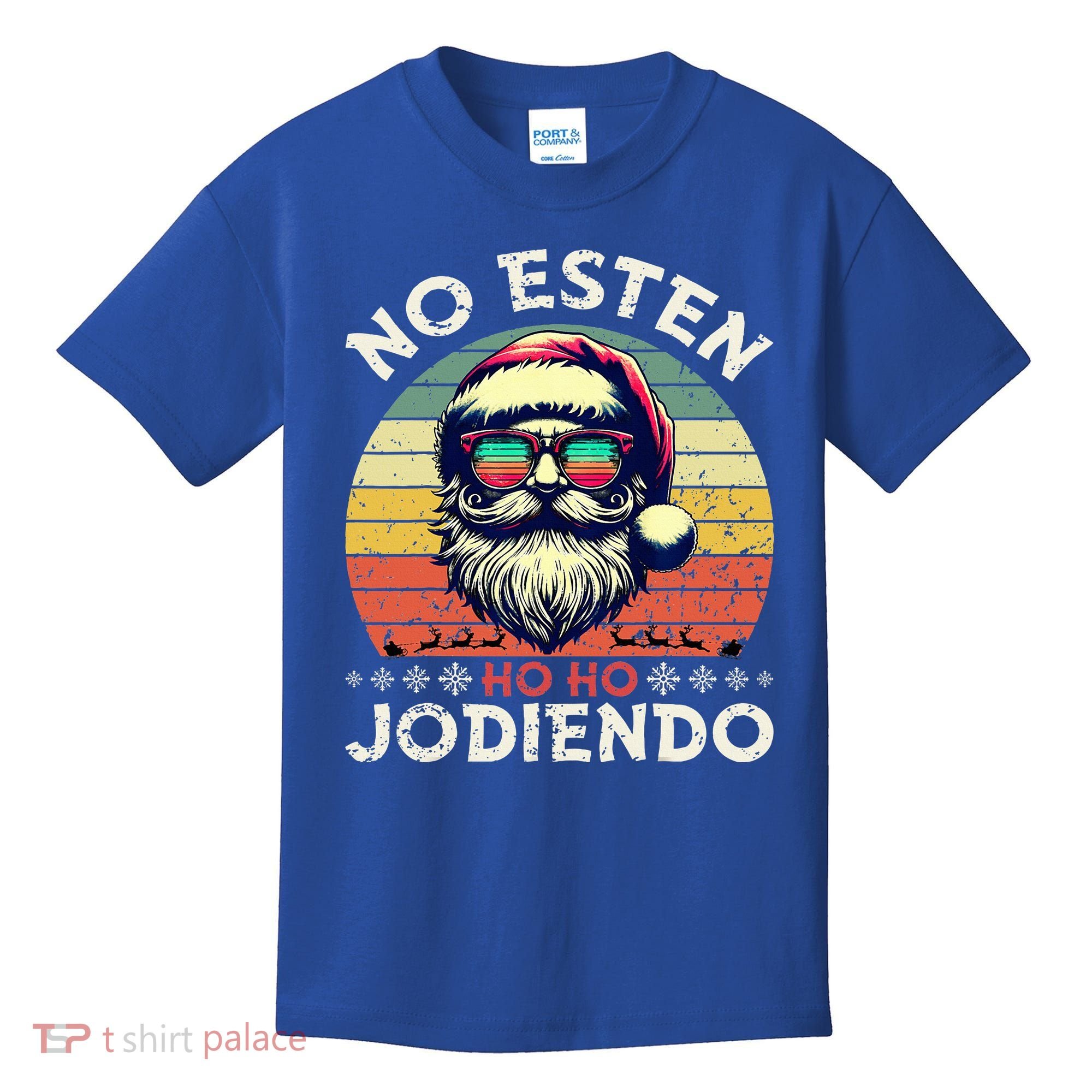 No Esten Ho Ho Jodiendo Santa Christmas Kids T-Shirt