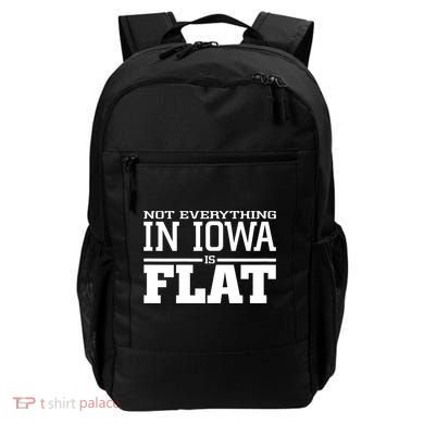 Not Everything In Iowa Is Flat Funny Sarcasm Saying Backpack