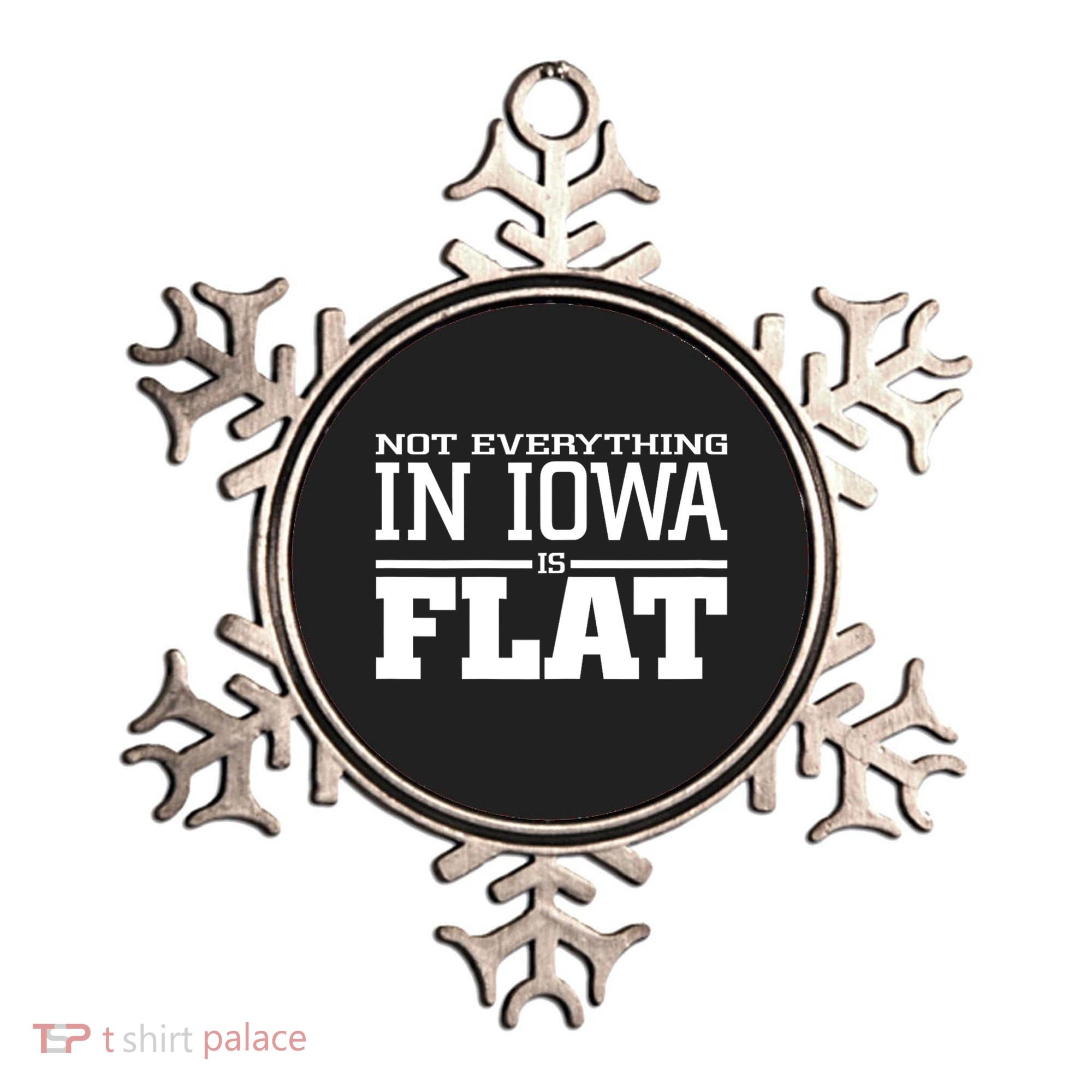 Not Everything In Iowa Is Flat Funny Sarcasm Saying Ornament