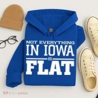 Not Everything In Iowa Is Flat Funny Sarcasm Saying Hoodie thumb 4