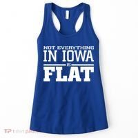 Not Everything In Iowa Is Flat Funny Sarcasm Saying Women's Tank Top thumb 0