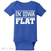 Not Everything In Iowa Is Flat Funny Sarcasm Saying Baby Bodysuit thumb 0